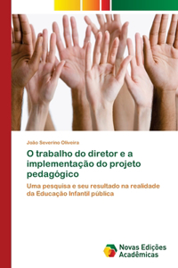 O trabalho do diretor e a implementação do projeto pedagógico