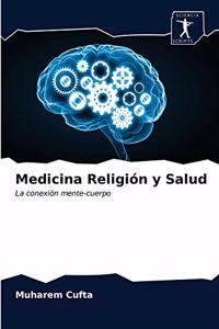Medicina Religión y Salud