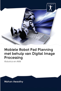 Mobiele Robot Pad Planning met behulp van Digital Image Processing