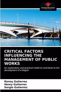 Critical Factors Influencing the Management of Public Works