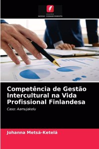 Competência de Gestão Intercultural na Vida Profissional Finlandesa