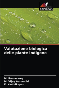 Valutazione biologica delle piante indigene