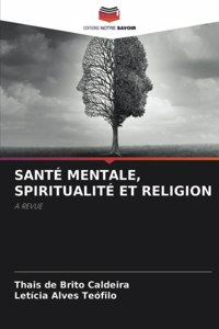 Santé Mentale, Spiritualité Et Religion