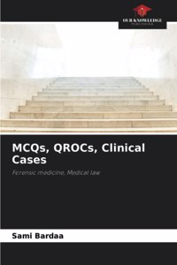 MCQs, QROCs, Clinical Cases