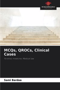 MCQs, QROCs, Clinical Cases