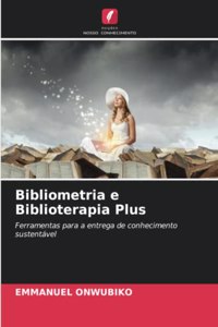 Bibliometria e Biblioterapia Plus