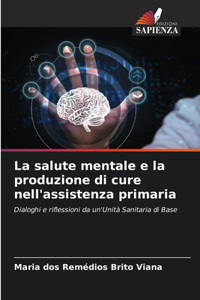 salute mentale e la produzione di cure nell'assistenza primaria