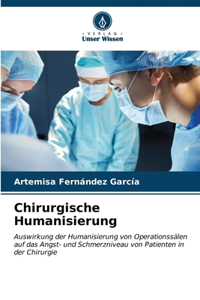 Chirurgische Humanisierung