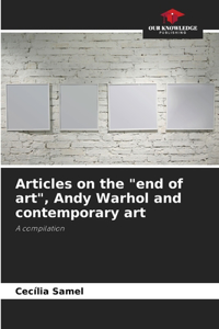 Articles on the "end of art", Andy Warhol and contemporary art
