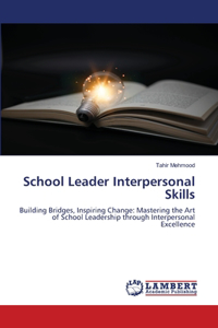 School Leader Interpersonal Skills
