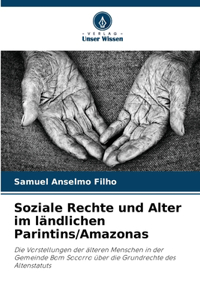 Soziale Rechte und Alter im ländlichen Parintins/Amazonas