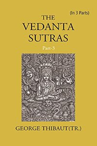 THE VEDANTA SUTRAS, Vol 3 part