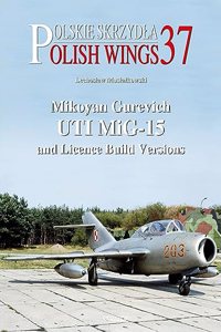 Mikoyan Gurevich Uti Mig-15 and Licence Build Versions