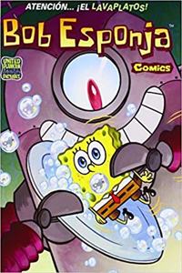 Atencion... Â¡El lavaplatos! (Bob Esponja. Comics 4)