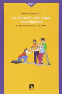 La educacion para la paz reconfigurada