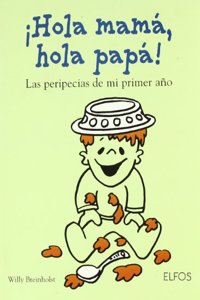 Â¡Hola mama, hola papa!