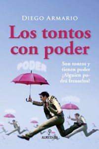 Los tontos con poder