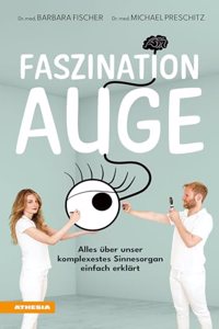 Faszination Auge