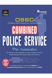 Ossc (Odisha Staff Selection Commission) Combined Police Service Pre. Examination