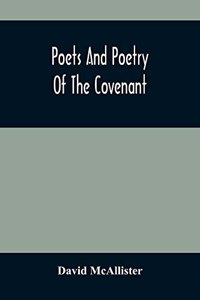 Poets And Poetry Of The Covenant