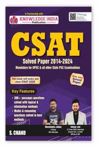 UPSC CSAT Paper 2 Solved Papers (2014 - 2024): Mandatory for UPSC & All other State PSC Examinations 2025 | Year Wise | Prelims PYQ Previous Year Question | Maths & Reasoning | English Medium | CSAT Exam Book 2025
