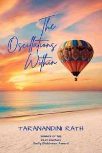The Oscillations Within