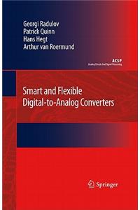 Smart and Flexible Digital-To-Analog Converters