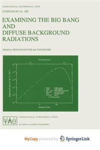 Examining the Big Bang and Diffuse Background Radiations