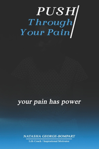 Push Through Your Pain