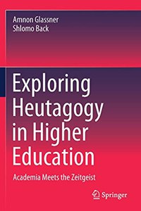 Exploring Heutagogy in Higher Education