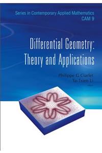 Differential Geometry: Theory and Applications