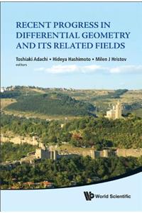 Recent Progress in Differential Geometry and Its Related Fields - Proceedings of the 2nd International Colloquium on Differential Geometry and Its Related Fields