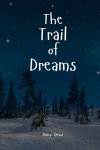 The Trail of Dreams