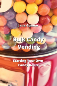 Bulk Candy Vending