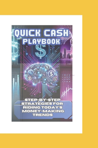 Quick Cash Playbook