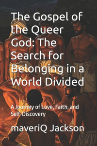 The Gospel of the Queer God
