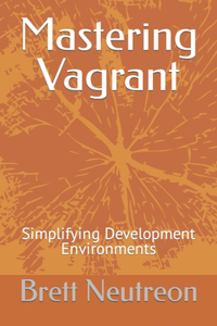 Mastering Vagrant