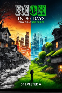 Rich in 90 Days