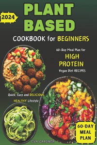 Plant-Based Cookbook for Beginners