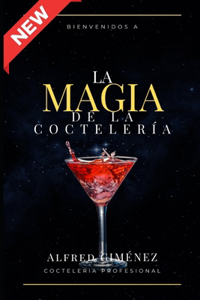 La Magia De La Coctelería