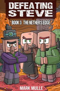Defeating Steve Book 3