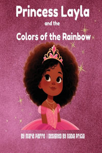 Princess Layla and the Colors of the Rainbow