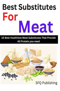 Best Substitutes For Meat