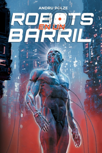 Robots En Un Barril