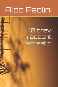 10 brevi racconti fantastici