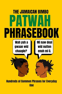 Chatty Briana Jamaican Patwah Phrasebook