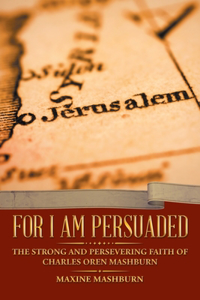 For I Am Persuaded