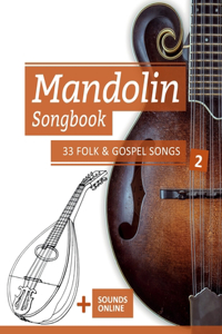 Mandolin Songbook - 33 Folk & Gospel Songs - 2