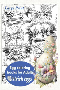 Ostrich eggs. Egg coloring books for Adults