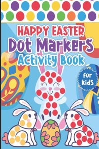 Happy Easter Dot Markers Activity Book for Kids